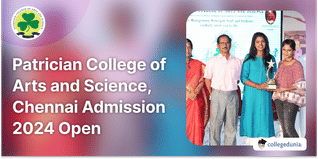Patrician College of Arts and Science, Chennai Admission 2024 Open; Check Direct Link Here